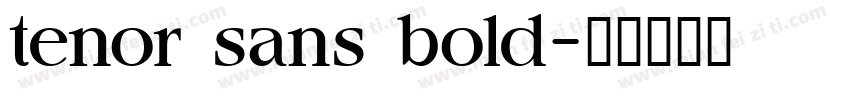tenor sans bold字体转换